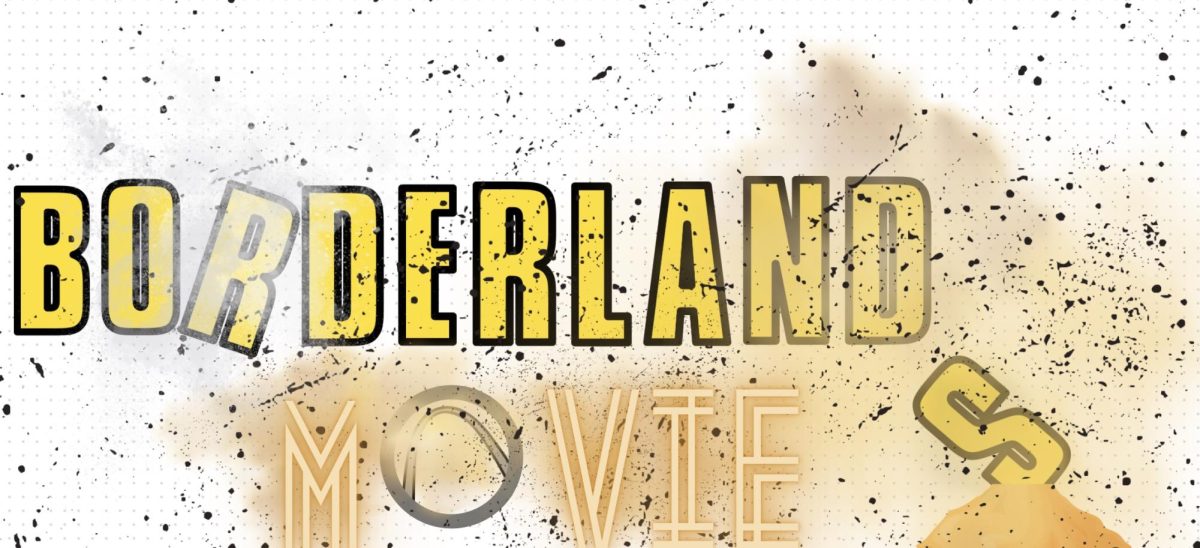 A banner for the borderlands movie, depicting a decrepit sign in the Borderlands style amidst a cloud of sandy dust. Made in Canva.